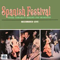 Spanish Festival - Recorded Live by Pedro Vergara's Singers and Musicians album reviews, ratings, credits