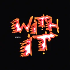 With It! - Single by Ryster album reviews, ratings, credits