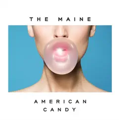 American Candy by The Maine album reviews, ratings, credits