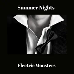 Summer Nights - EP by Electric Monsters album reviews, ratings, credits