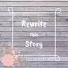 Rewrite This Story - Single album lyrics, reviews, download