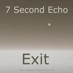Exit - EP by 7 Second Echo album reviews, ratings, credits