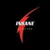 Insane - Single album lyrics, reviews, download