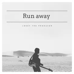 Run Away - EP by LoKey The Producer album reviews, ratings, credits