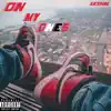 On My Ones - Single album lyrics, reviews, download