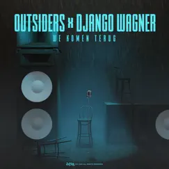 We Komen Terug - Single by Outsiders & Django Wagner album reviews, ratings, credits