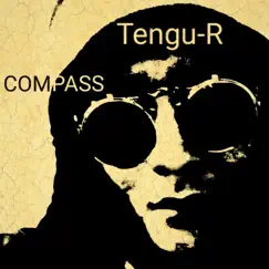 Compass - Single by Tengu-R album reviews, ratings, credits