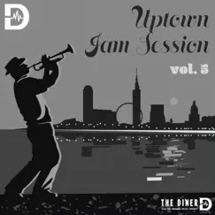 Uptown Jam Session, Vol. 5 by The Diner album reviews, ratings, credits