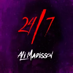 24/7 - Single by Ali Madisson album reviews, ratings, credits