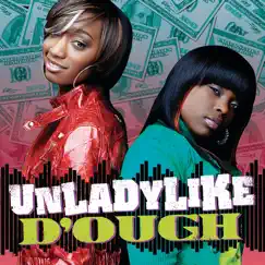 D'ough - Single by Unladylike album reviews, ratings, credits