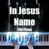 In Jesus Name - Single album lyrics, reviews, download