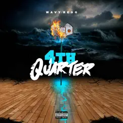 4th Quarter - EP by Wavy Regg album reviews, ratings, credits