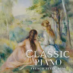 Classic Piano: French Style Bgm by Teres album reviews, ratings, credits
