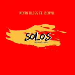 Solos (feat. Benvil) - Single by Kevin Bless album reviews, ratings, credits