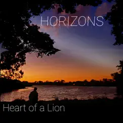 Horizons (Acoustic) - Single by Heart of a Lion album reviews, ratings, credits