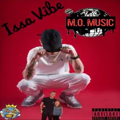 Issa Vibe - Single by M.O.Music album reviews, ratings, credits