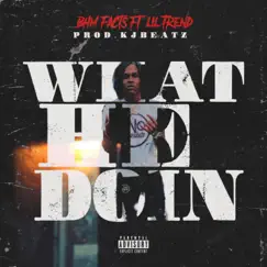 What He Doin' (feat. Lil Trend) Song Lyrics