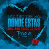 Dónde Estás (Remix) - Single album lyrics, reviews, download