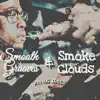 Smooth Grooves and Smoke Clouds album lyrics, reviews, download