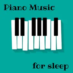 Piano Music for Sleep - Soothing New Age Sounds, Relaxing Sleep Music by Harmony Living album reviews, ratings, credits