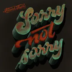 Sorry Not Sorry - Single by Aisaiah Jacobs album reviews, ratings, credits