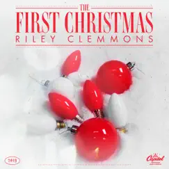 The First Christmas - EP by Riley Clemmons album reviews, ratings, credits
