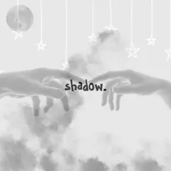 Shadow Song Lyrics