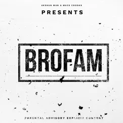 Brofam by Akshun Man & Macs Crooks album reviews, ratings, credits