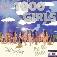 1000 Girls - Single by A Dfrnt Wrld, Thisizjay & Dee Roc Obama album reviews, ratings, credits