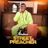 Street Preacher 2.0 - EP album lyrics, reviews, download
