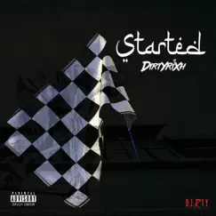 Started - Single by DIRTYRIXH album reviews, ratings, credits