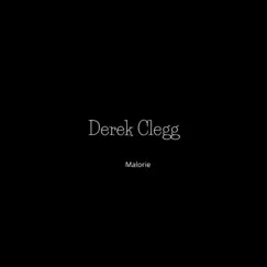 Malorie - Single by Derek Clegg album reviews, ratings, credits