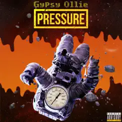 Pressure - Single by Gypsy Ollie album reviews, ratings, credits