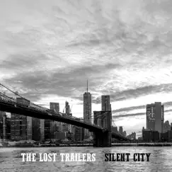 Silent City by The Lost Trailers album reviews, ratings, credits