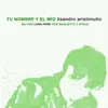 Tu Nombre y el Mío (En Vivo) (feat. Juan Carlos Baglietto & Lito Vitale) - Single album lyrics, reviews, download