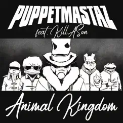 Animal Kingdom (feat. KillASon) - Single by Puppetmastaz album reviews, ratings, credits