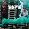 Do Baby Do - Single album lyrics, reviews, download