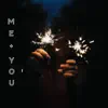 Me + You - Single album lyrics, reviews, download