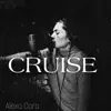 Cruise (Versión Español) - Single album lyrics, reviews, download