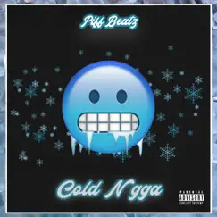 Cold N***a - Single by Piff Beatz album reviews, ratings, credits