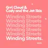 Winding Streets (feat. Cody and the Jet Skis) [Remix] - Single album lyrics, reviews, download