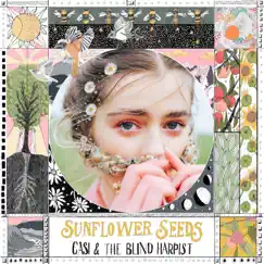 Sunflower Seeds - EP by Casi & The Blind Harpist album reviews, ratings, credits
