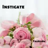 Instigate - Single album lyrics, reviews, download