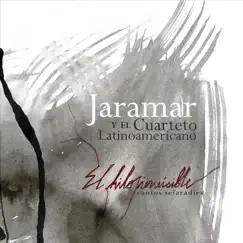 El Hilo Invisible by Jaramar & Cuarteto Latinoamericano album reviews, ratings, credits