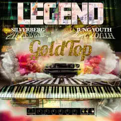 Legend (feat. Jung Youth) - Single by GoldTop & Silverberg album reviews, ratings, credits