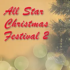 All Star Christmas Festival 2 by Various Artists album reviews, ratings, credits