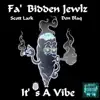 It's a Vibe (feat. Don Blaq & Scott Lark) - Single album lyrics, reviews, download