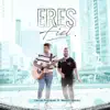 Eres Fiel (feat. Malachi Mendez) - Single album lyrics, reviews, download