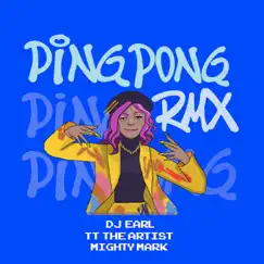Ping Pong RMX (Taken from Sbf12) - Single by DJ Earl, TT The Artist & Mighty Mark album reviews, ratings, credits