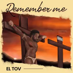 Remember Me - Single by El Tov album reviews, ratings, credits